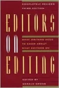 Editors on Editing: What Writers Need to Know about What Editors Do