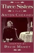Three Sisters: A Play