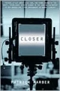 Closer