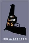 The Blind Pig (Detective Sergeant Mulheisen Series #2)