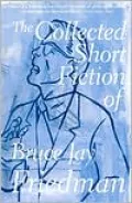 Collected Short Fiction of Bruce Jay Friedman
