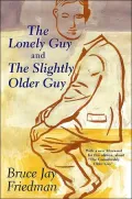 Lonely Guy and the Slightly Older Guy