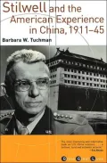 Stilwell and the American Experience in China,1911-45
