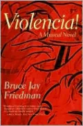 Violencia!: A Musical Novel