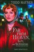 Far from Heaven, Safe, and Superstar: Three Screenplays