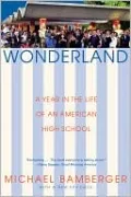 Wonderland: A Year in the Life of an American High School