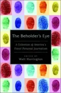 Beholder's Eye: A Collection of America's Finest Personal Journalism