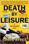 Death by Leisure: A Cautionary Tale