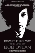 Down the Highway: The Life of Bob Dylan