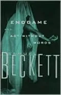 Endgame and Act Without Words