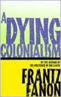 Dying Colonialism