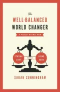 The Well-Balanced World Changer