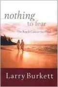 Nothing to Fear: The Key to Cancer Survival