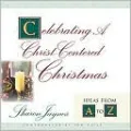 Celebrating a Christ-Centered Christmas: Ideas from A to Z