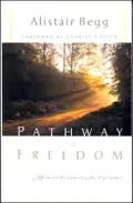 Pathway to Freedom : How God's Law Guides Our Lives