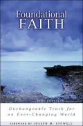 Foundational Faith: Unchangeable Truth for an Ever-Changing World
