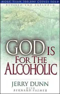 God is for the Alcoholic