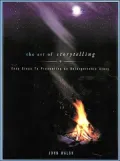 Art of Storytelling: Easy Steps to Presenting an Unforgettable Story