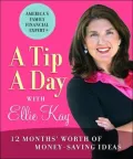 Tip a Day with Ellie Kay: 12 Months' Worth of Money-Saving Ideas