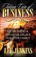 Taking Care of Business: Establishing a Financial Legacy for the African American Family