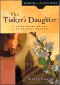 Tinker's Daughter (Daughters of the Faith Series): A Story Based on the Life of Mary Bunyan