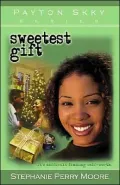 Sweetest Gift (Payton Skky Series #4), Vol. 4