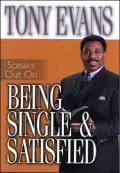 Tony Evans Speaks Out On Being Single and Satisfied