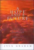 A Hope and a Future: God's Provision in Difficult Times
