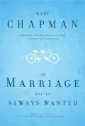 The Marriage You've Always Wanted