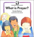What Is Prayer