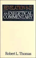 Revelation 8-22: An Exegetical Commentary (Exegetical Commentary Series), Vol. 2