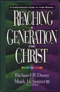 Reaching a Generation for Christ: A Comprehensive Guide to Youth Ministry