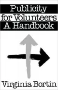 Publicity for Volunteers: A Handbook
