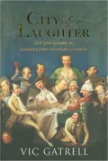 City of Laughter: Sex and Satire in Eighteenth-Century London