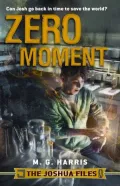 The Joshua Files: Zero Moment