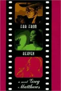 Far from Heaven: A Keith Moody Mystery