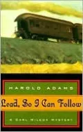 Lead, So I Can Follow
