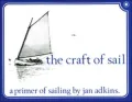 Craft of Sail: A Primer of Sailing
