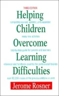 Helping Children Overcome Learning Difficulties : A Step-by-Step Guide for Parents and Teachers