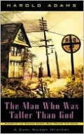 The Man Who Was Taller Than God (A Carl Wilcox Novel)