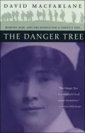 Danger Tree: Memory, War and the Search for a Family's Past