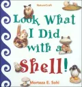 Look What I Did with a Shell
