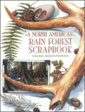 A North American Rain Forest Scrapbook