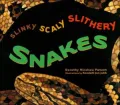 Slinky, Scaly, Slithery Snakes
