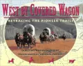 West by covered wagon