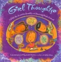 Girl Thoughts: A Girl's Own Incredible, Powerful and Absolutely Private Journal