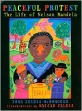 Peaceful Protest: The Life of Nelson Mandela