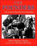 Founders: The 39 Stories Behind the U.S. Constitution