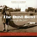 Dust Bowl Through the Lens: How Photography Revealed and Helped Remedy a National Disaster