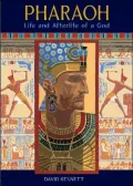Pharaoh: Life and Afterlife of a God